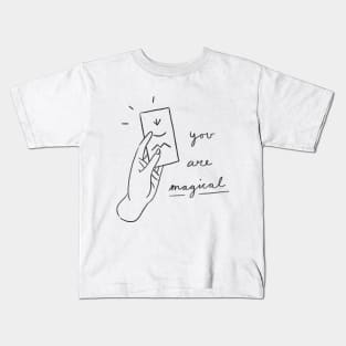 You are Magical Kids T-Shirt